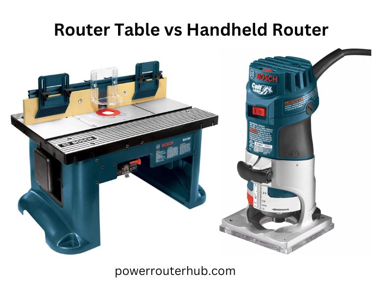 Router Table vs Handheld Router