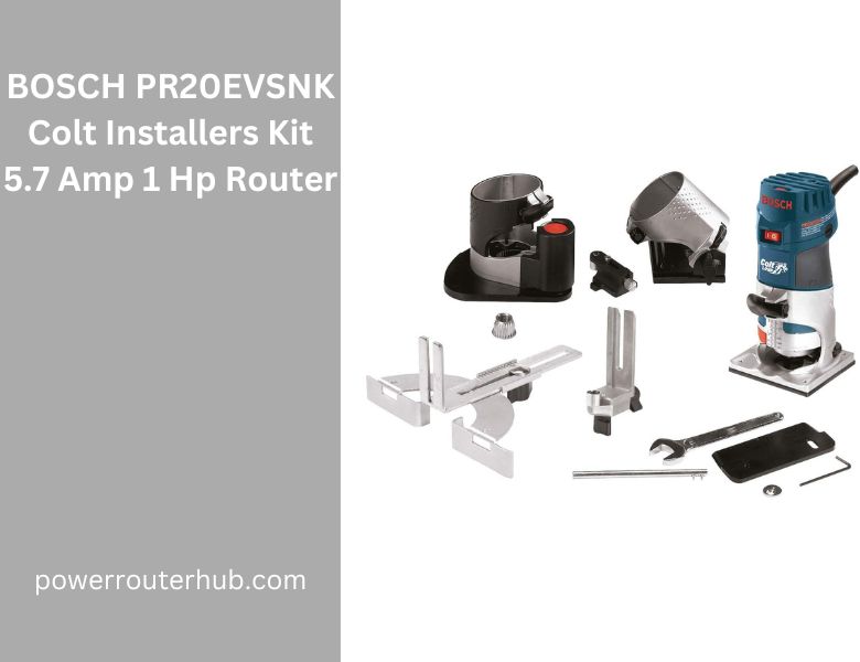 BOSCH PR20EVSNK Colt Installers Kit 5.7 Amp 1 Hp Router