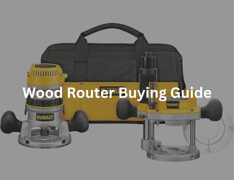 wood router buying guide